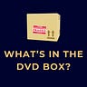 What's in the DVD Box? Podcast