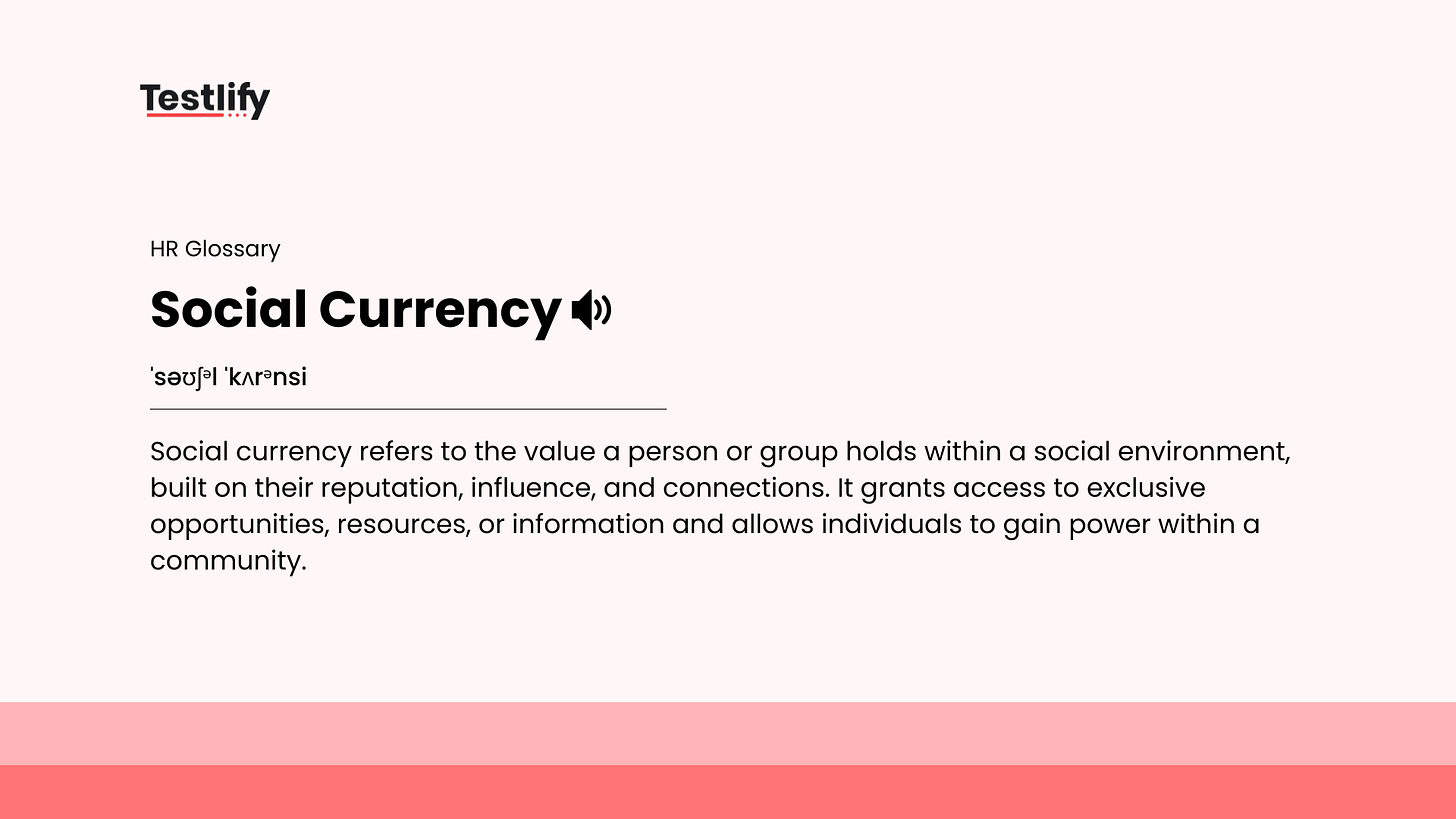 What is social currency? | HR Glossary - Testlify What is social currency? | HR Glossary - Testlify