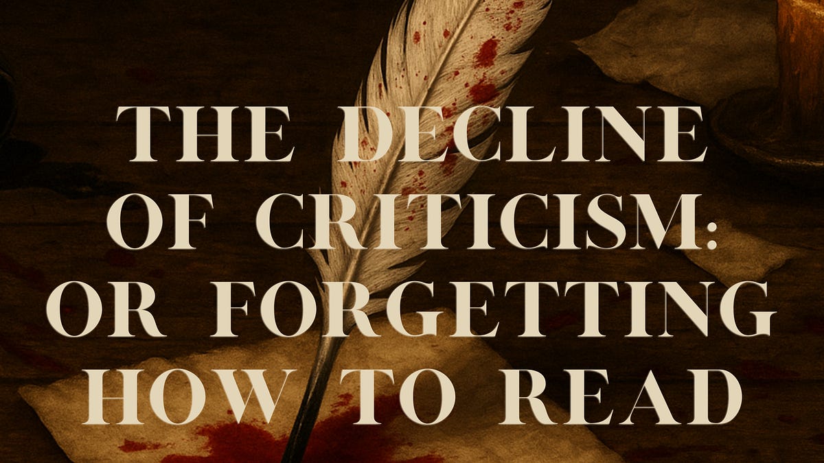 The Decline of Criticism - The Bloodied Quill