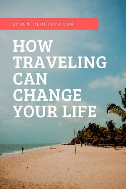 Travel 6 ways traveling can change your life