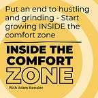 Comfort Zone Advantage