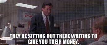 YARN | They're sitting out there waiting to give you their money. | Glengarry Glen Ross (1992) | Video clips by quotes | 59256a59 | 紗 YARN | They're sitting out there waiting to give you their money. | Glengarry Glen Ross (1992) | Video clips by quotes | 59256a59 | 紗