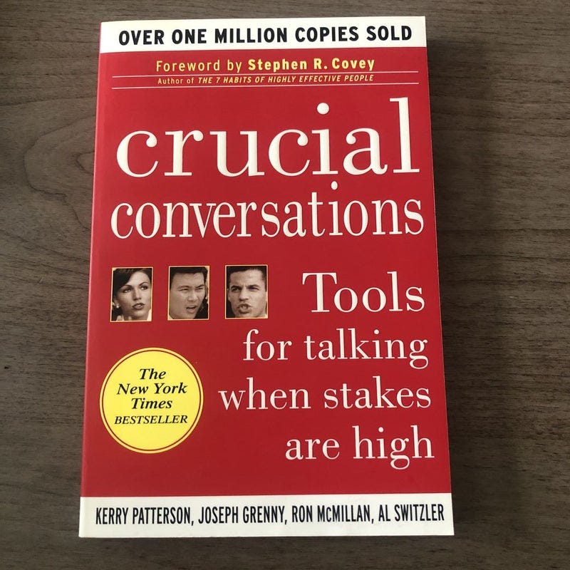 Crucial Conversations: Tools for Talking When Stakes Are High by Kerry  Patterson; Joseph Grenny; Ron McMillan; Al Switzler, Paperback | Pangobooks