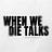 When We Die Talks