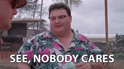 See Nobody Cares GIF - See Nobody Cares Not A Big Deal GIFs See Nobody Cares GIF - See Nobody Cares Not A Big Deal GIFs