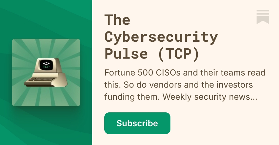 The Cybersecurity Pulse (TCP) | Darwin Salazar | Substack