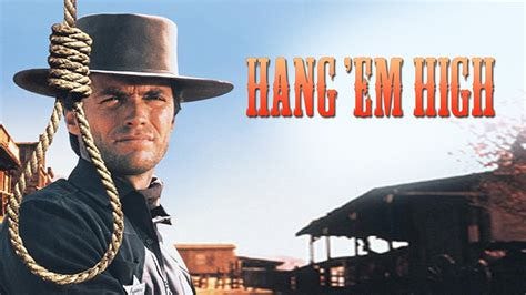 Hang 'Em High (1968) Movie - Clint Eastwood,Inger Stevens,Pat Hingle ...