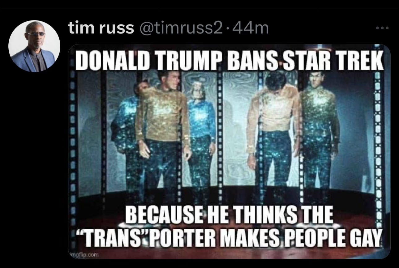 Political Star Trak meme stating Donald Trump bans Star Trek because he thinks the transporter turns people gay