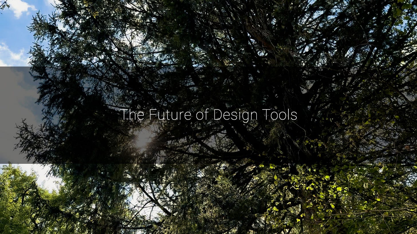 A photo still from the latest video of tree canopies and sun shining through. The text reads "The Future of Design Tools"