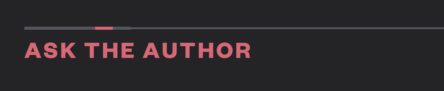 Ask the Author Ask the Author