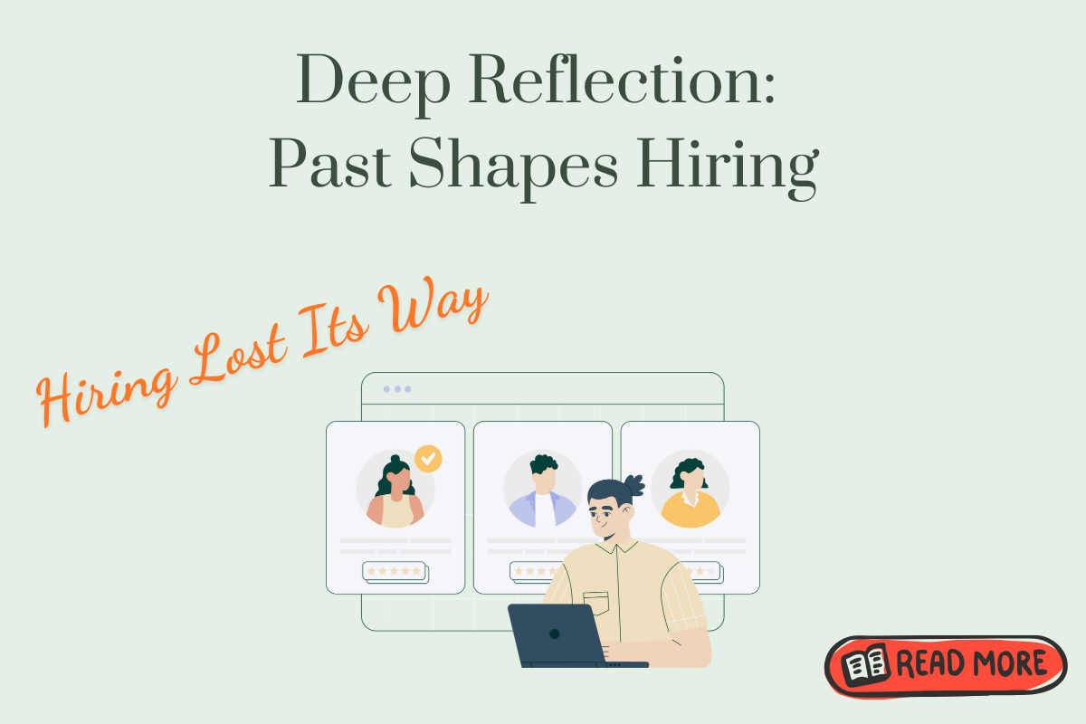 Illustration of digital hiring with a laptop and candidate profiles. Text reads “Deep Reflection: Past Shapes Hiring” with the slogan “Hiring Lost Its Way.” Illustration of digital hiring with a laptop and candidate profiles. Text reads “Deep Reflection: Past Shapes Hiring” with the slogan “Hiring Lost Its Way.”