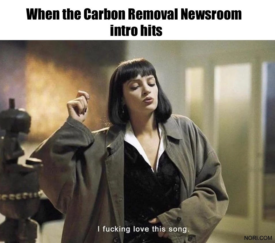 Text: "When the Carbon Removal Newsroom intro hits." Below, Uma Thurman as Mia Wallace dancing with a cigarette, subtitled "I fucking love this song."