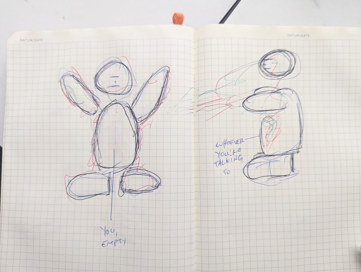On the left, a person with squiggly lines all around their body. It is labelled 'You, empty.' On the right, a person pointing toward the person on the left, with squiggly lines inside being fired through their arms and eyes to the first person. It is labeled 'Whoever you're talking to'.