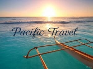 Pacific travel 2025