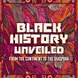 Black History Unveiled