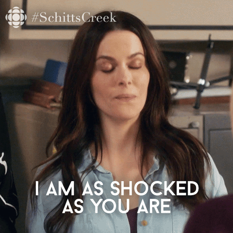 Shocked Schitts Creek GIF by CBC - Find & Share on GIPHY | Schitts creek,  Creek, Tv show quotes