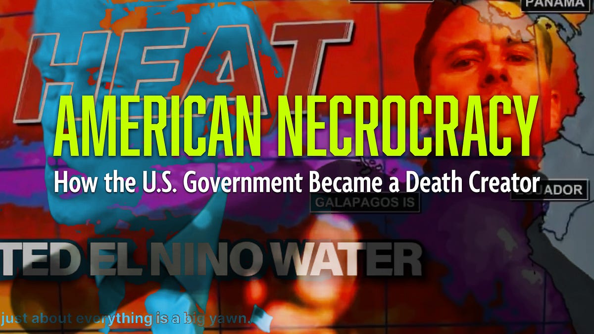 American Necrocracy: How the U.S. Government Became a Death Creator