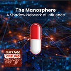Inside the Manosphere: The Third Chapter in an Unintended Series