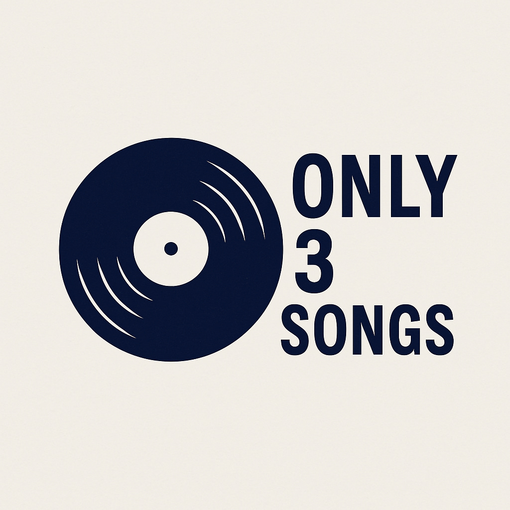 Only 3 songs