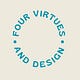4 Virtues & Design
