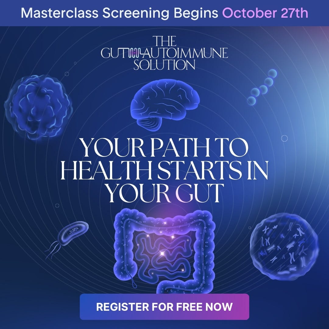 The Gut-Autoimmune Solution --starts Monday