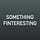 Something Finteresting