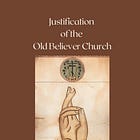 Justification of the Old Believer Church