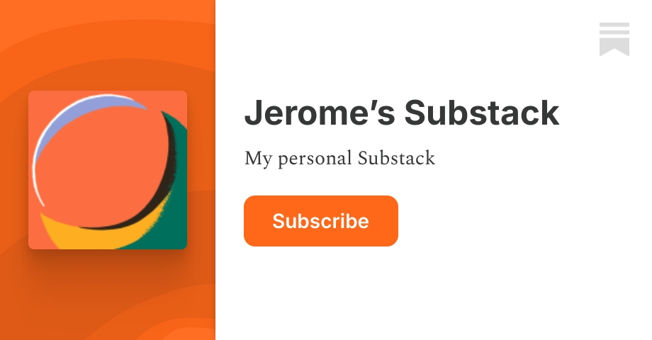 Jerome’s Substack | Substack