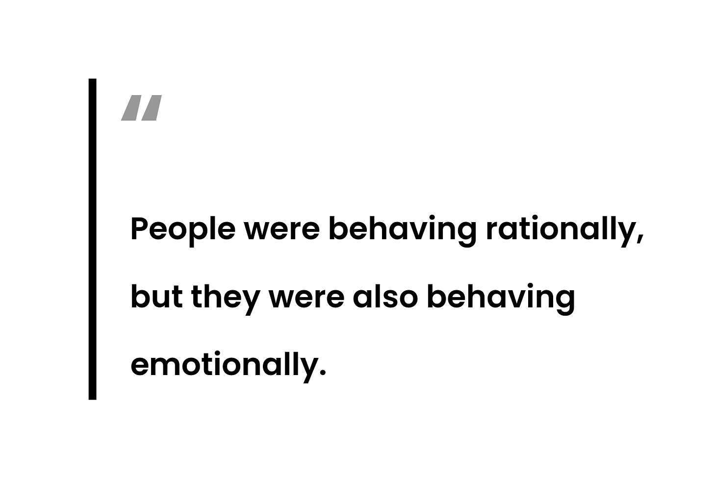 pull quote, people were behaving rationally pull quote, people were behaving rationally