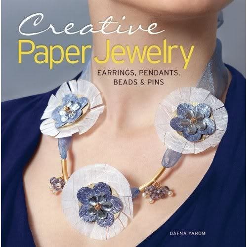 giveaway creative paper jewelry book beads Dafna Yarom wearable art Sixth & Spring Books giveaway creative paper jewelry book beads Dafna Yarom wearable art Sixth & Spring Books
