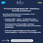 🧠 CTA Knowledge Bytes #5 - Salesforce Security Architecture