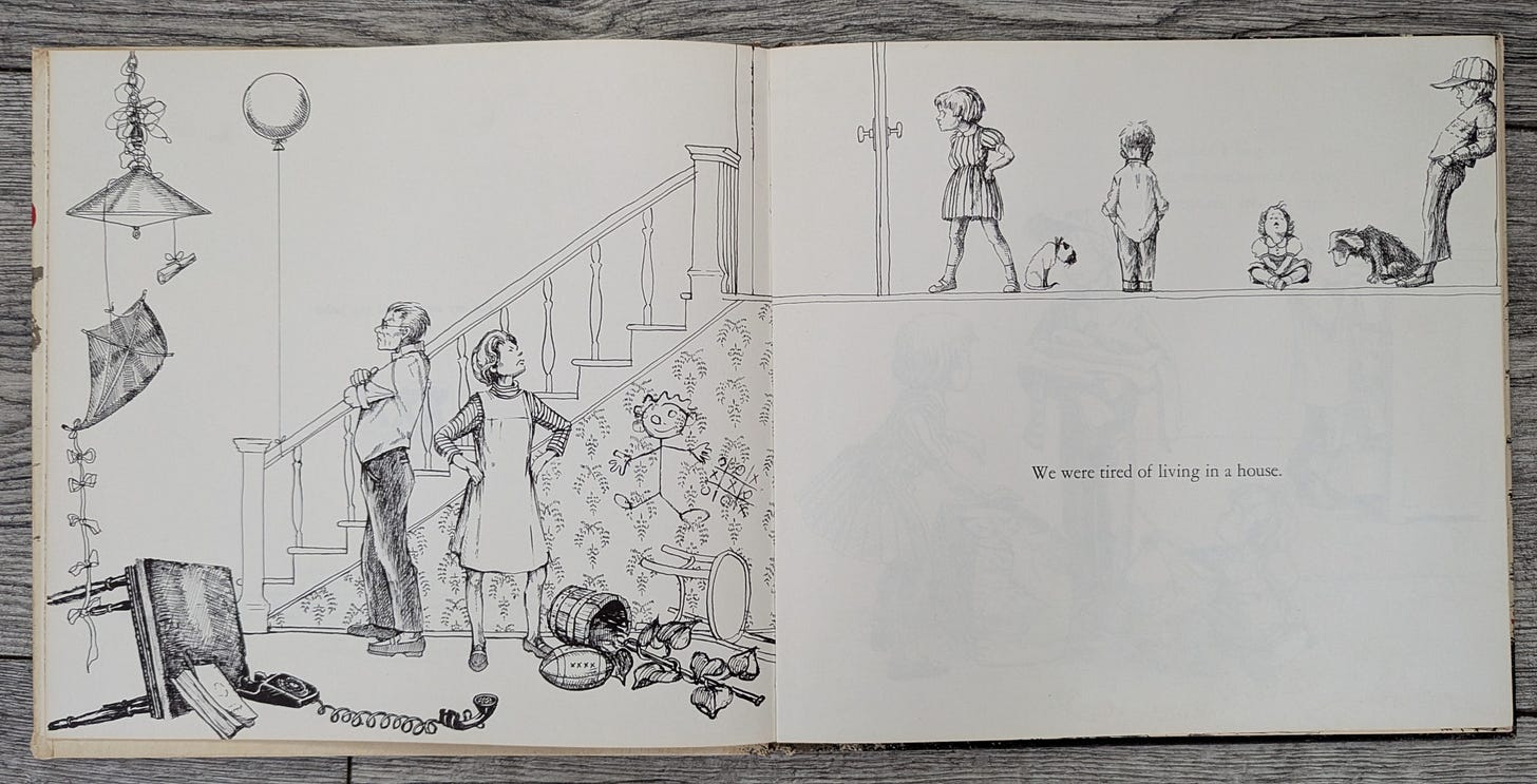 Four kids looking grumpy, parents looking annoyed, house is a mess: kite hanging from the light, balloon tied to the banister, table and plant upended. Text says: "We were tired of living in a house."