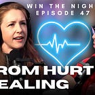 A Therapists Path: from Hurt to Healing • Win The Night #47