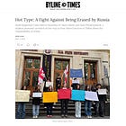 'A Fight Against Being Erased By Russia' - My Latest Hot Type column for Byline Times