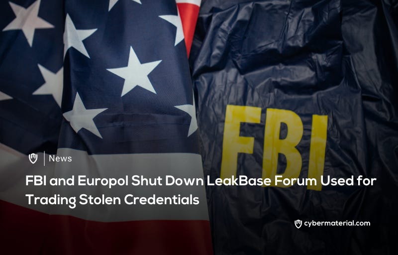 FBI and Europol Take Action Against LeakBase Forum