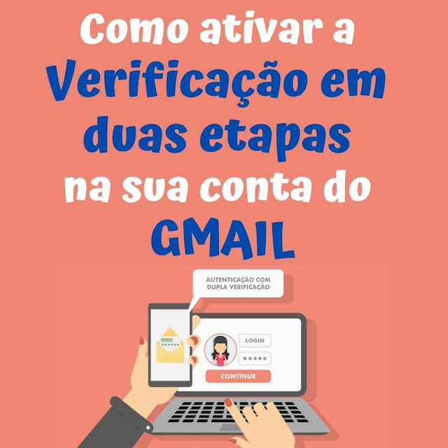 Como ativar a verificação em duas etapas na sua conta Google
