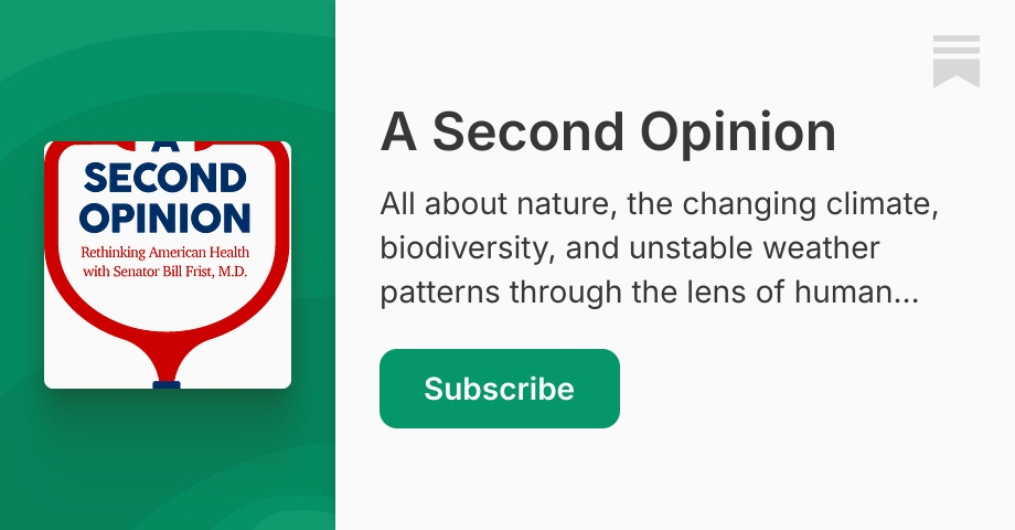 A Second Opinion | Bill Frist | Substack