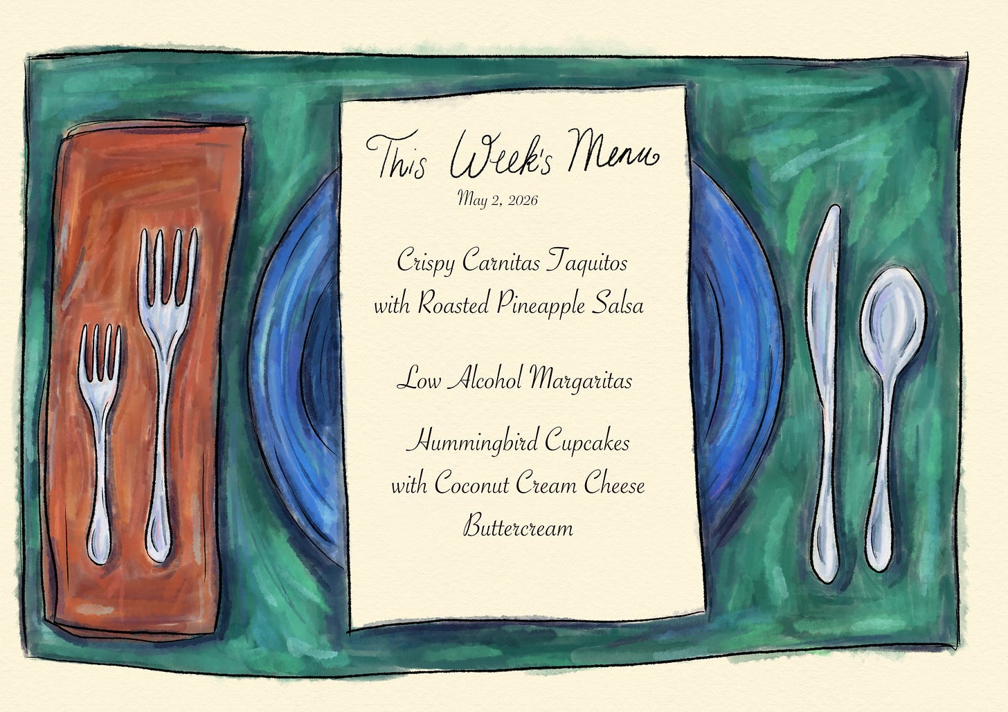 A menu with these three dishes printed on it: Carnitas Taquitos, Low Alcohol Margaritas, and Hummingbird Cupcakes