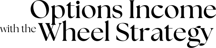 Options Income with The Wheel Strategy