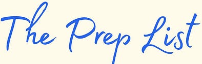The Prep List