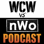 WCW vs NWO Podcast