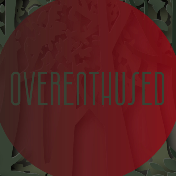 Overenthused