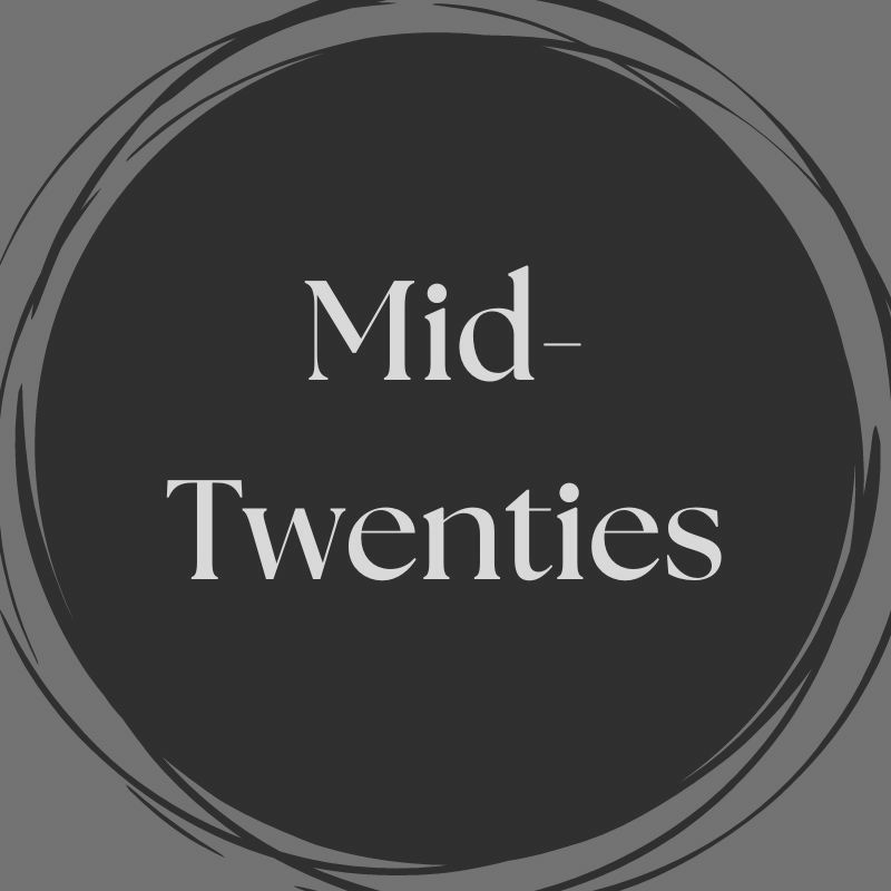 Mid-Twenties