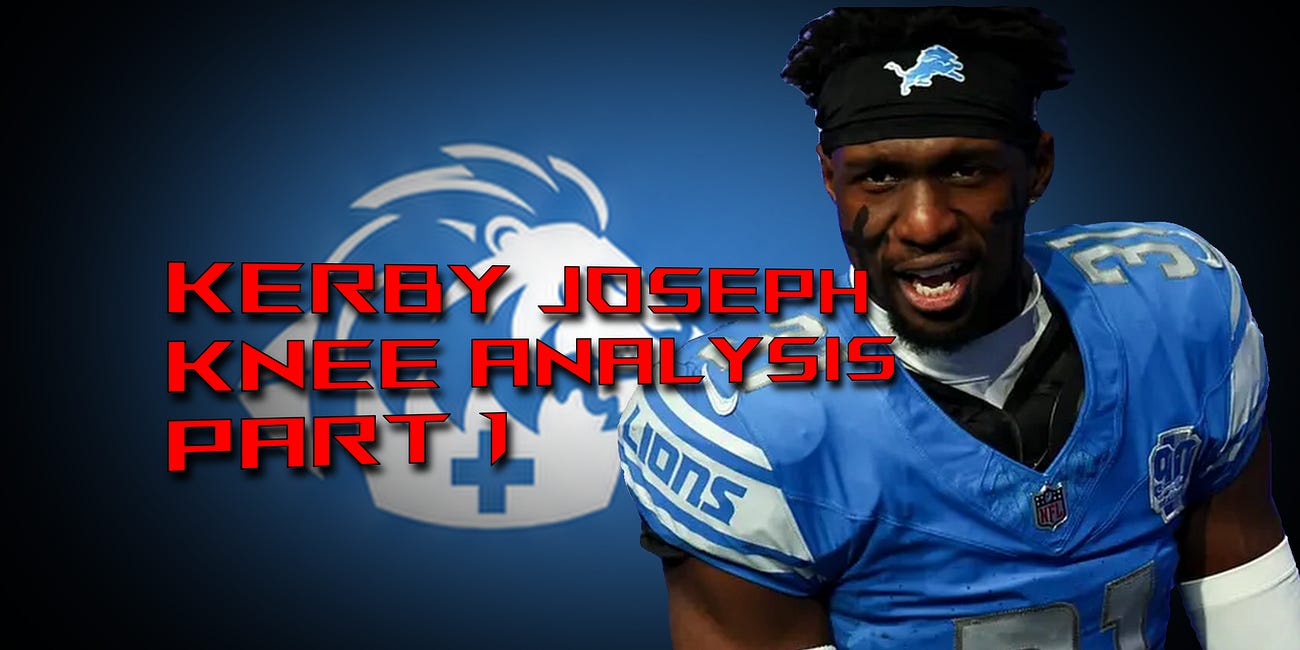 Kerby Joseph knee injury analysis - Part 1
