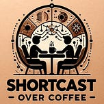 Shortcast’s Substack