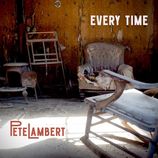 Every Time by Pete Lambert: Single Release Artwork