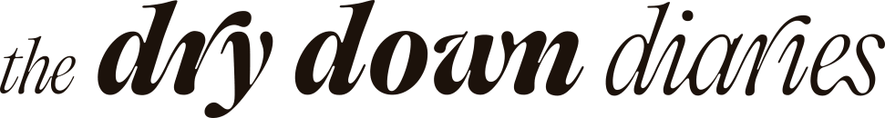 The Dry Down Diaries 