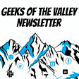 Geeks Of The Valley Newsletter's avatar