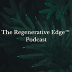 The Regenerative Edge
