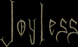 Joyless - Encyclopaedia Metallum: The Metal Archives